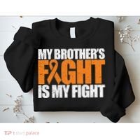 Leukemia My Brother's Fight Is My Fight Awareness Distressed Sweatshirt thumb 2