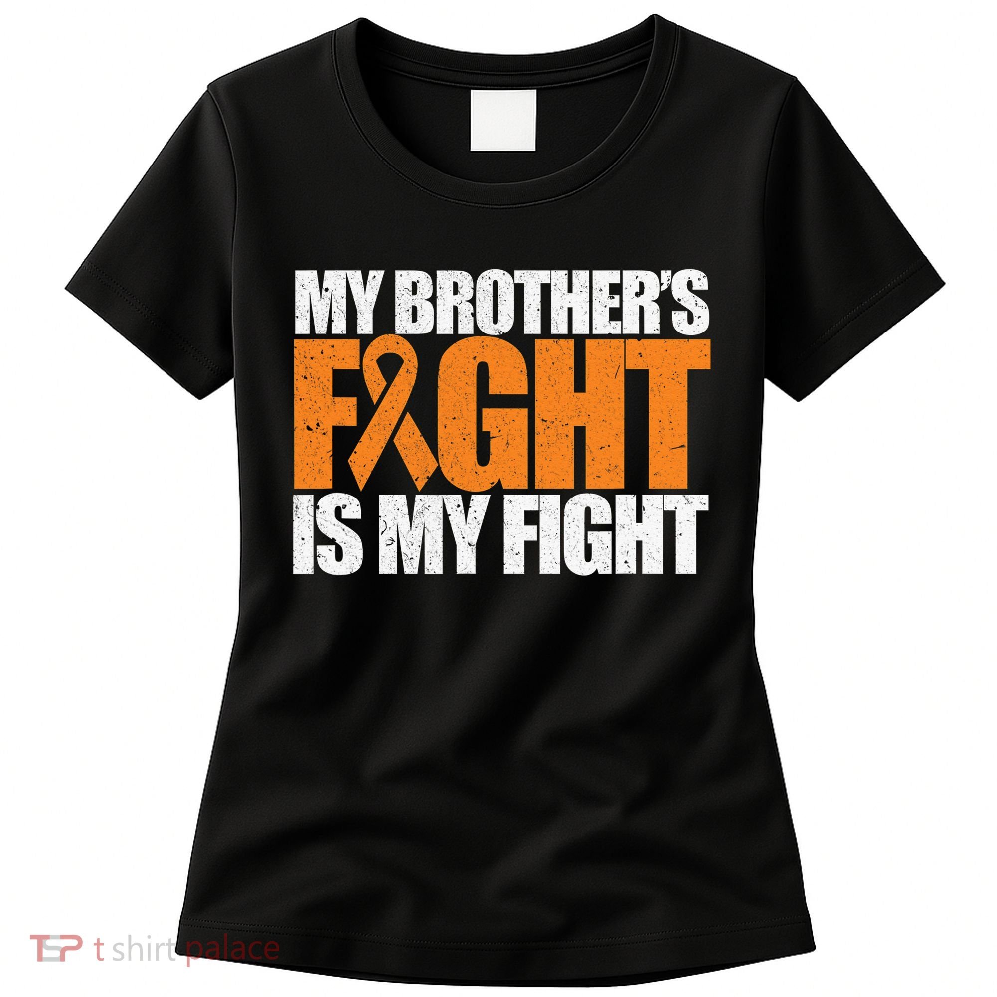 Leukemia My Brother's Fight Is My Fight Awareness Distressed Women's T-Shirt