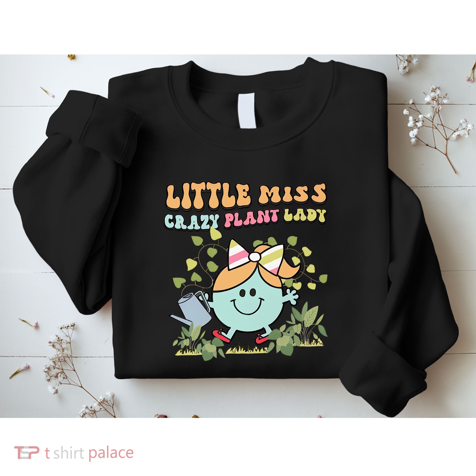 Little Miss Crazy Plant Lady Plant Mom Plant Lover Gardening Sweatshirt