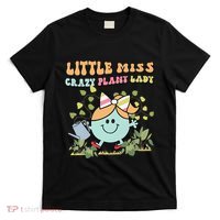 Little Miss Crazy Plant Lady Plant Mom Plant Lover Gardening T-Shirt thumb 0