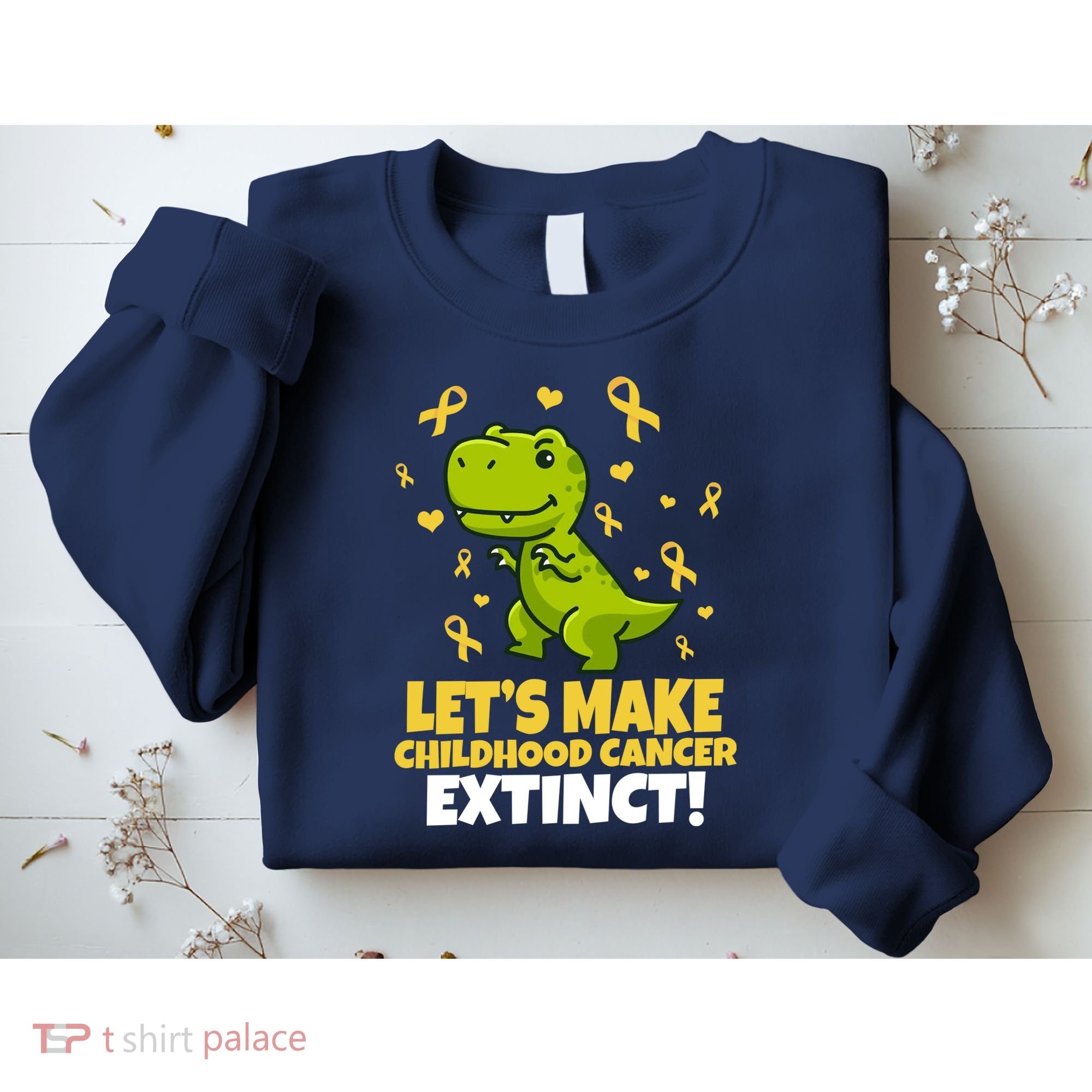 Let's Make Childhood Cancer Extinct Trex Sweatshirt