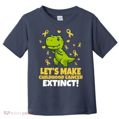 Let's Make Childhood Cancer Extinct Trex Toddler T-Shirt