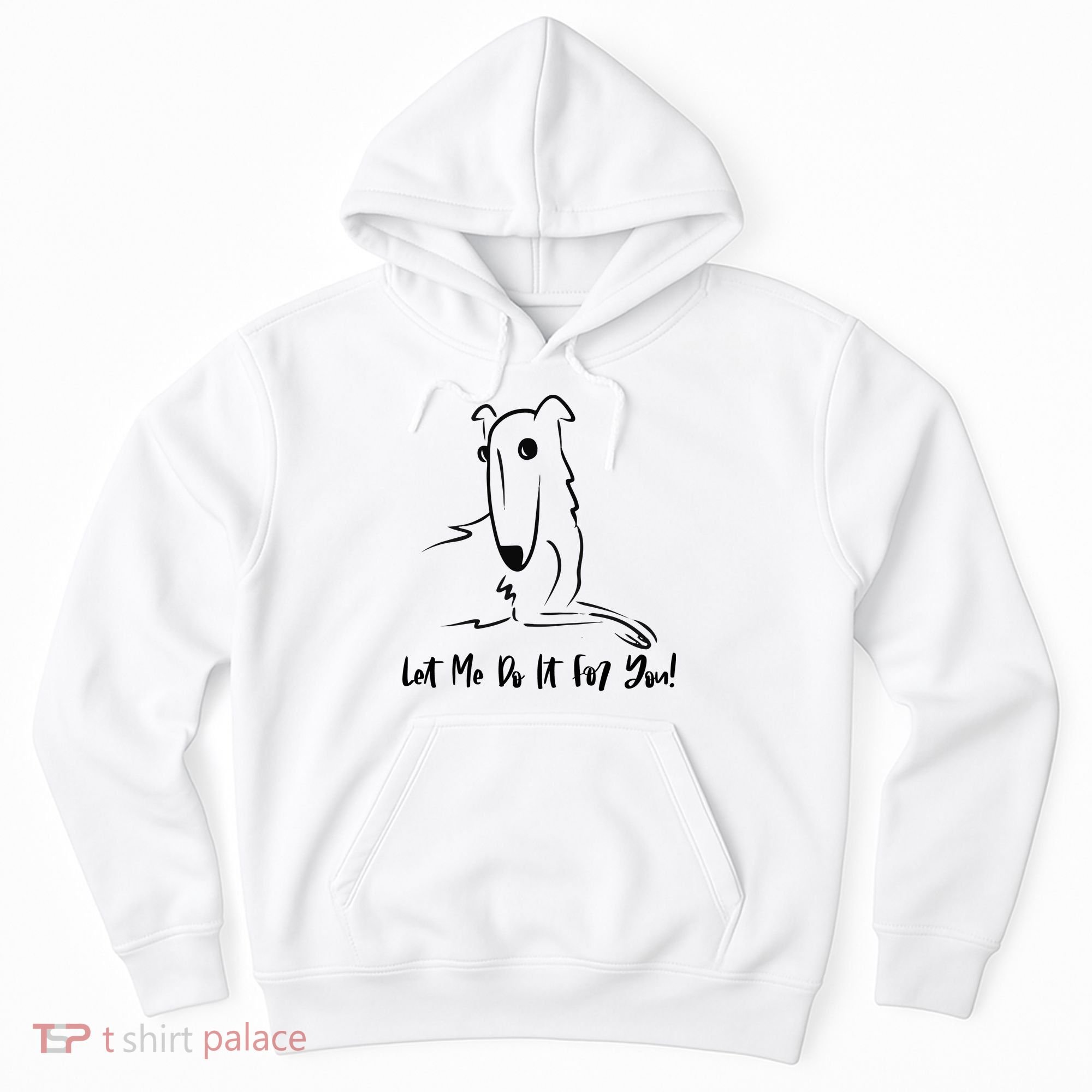 Let Me Do It For You Borzoi Dog Funny Meme Hoodie