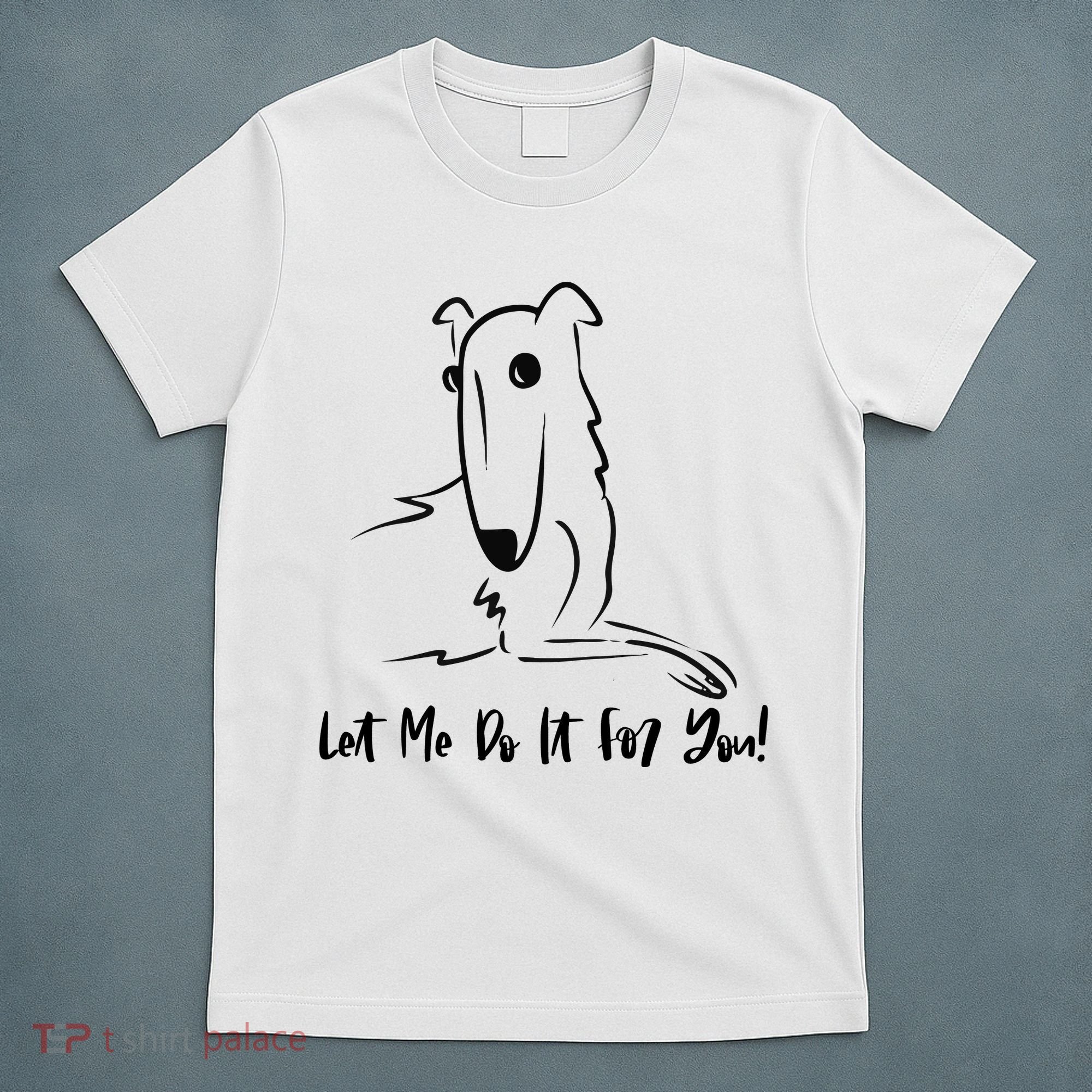 Let Me Do It For You Borzoi Dog Funny Meme T-Shirt