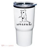 Let Me Do It For You Borzoi Dog Funny Meme Tumbler thumb 0
