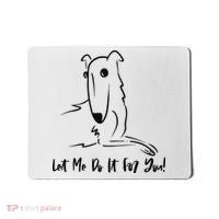 Let Me Do It For You Borzoi Dog Funny Meme Mousepad thumb 0