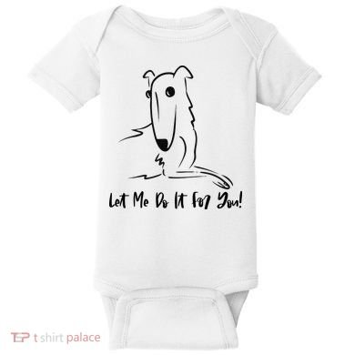 Let Me Do It For You Borzoi Dog Funny Meme Baby Bodysuit