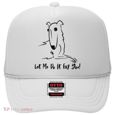 Let Me Do It For You Borzoi Dog Funny Meme Hat