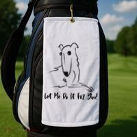 Let Me Do It For You Borzoi Dog Funny Meme Golf Towel thumb 2