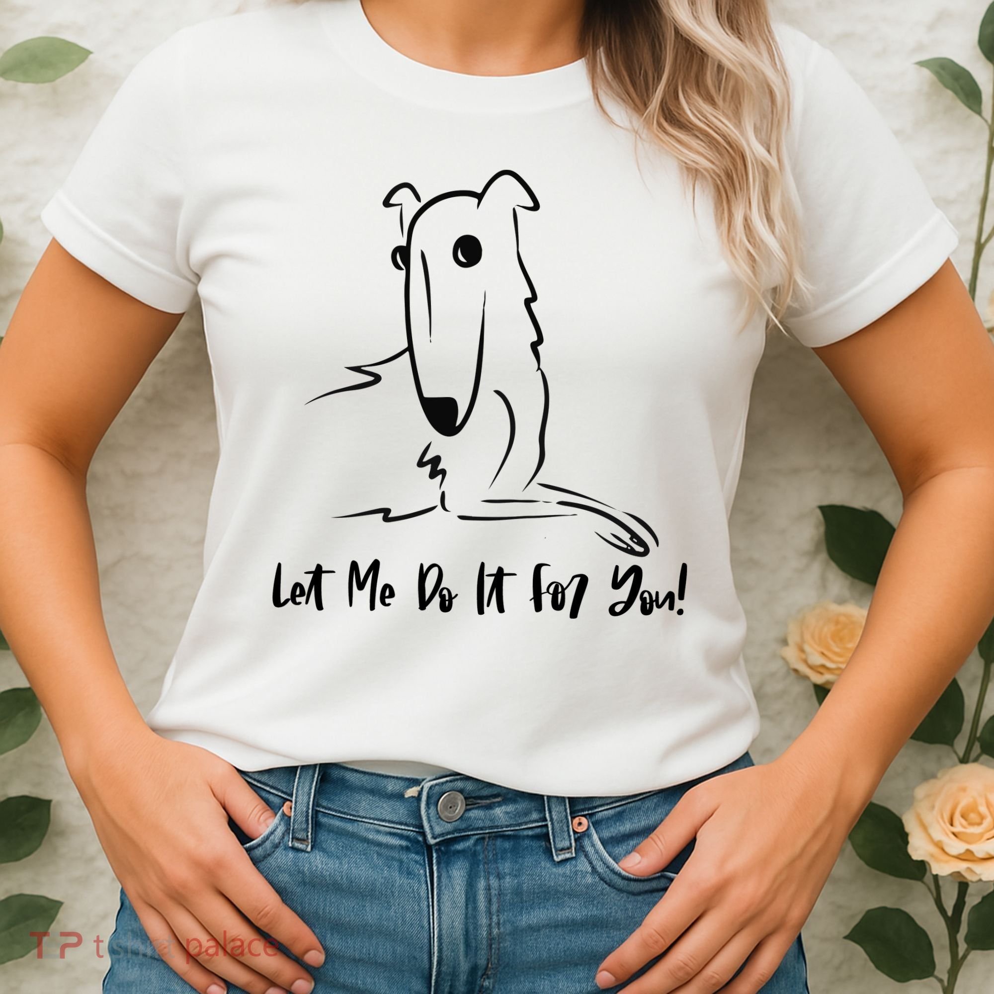 Let Me Do It For You Borzoi Dog Funny Meme Women's T-Shirt