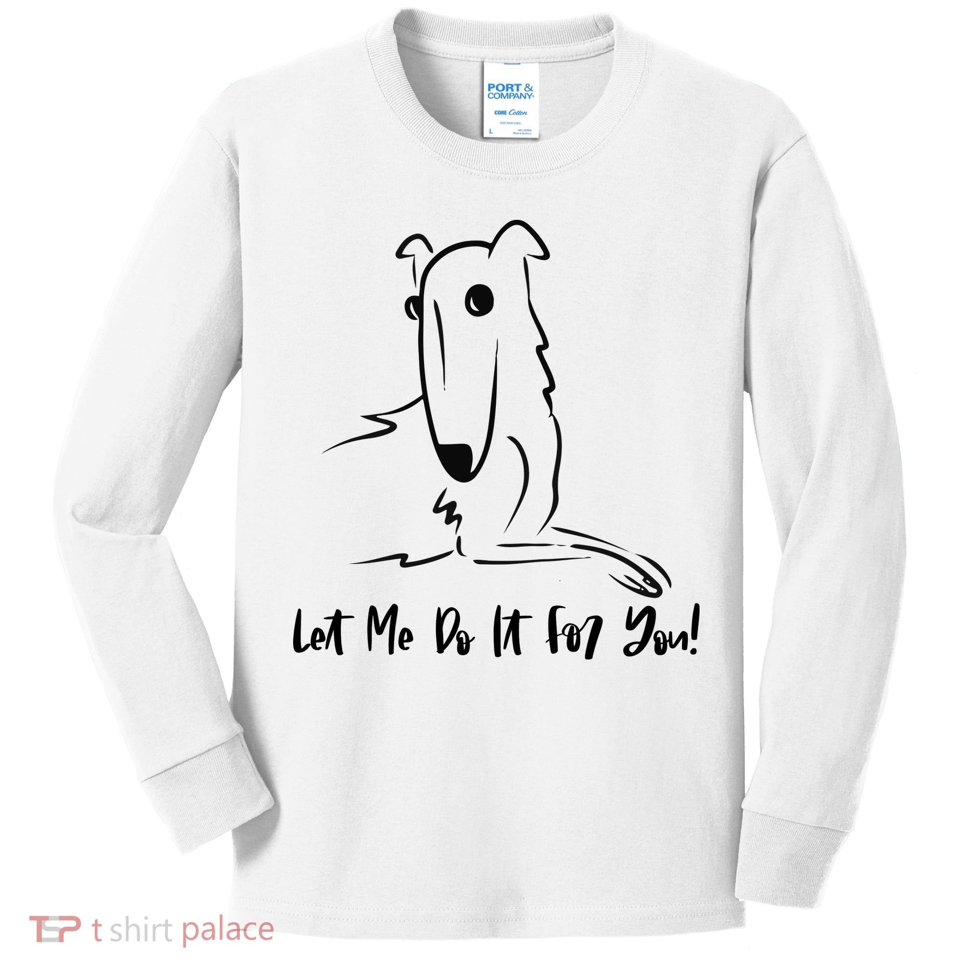 Let Me Do It For You Borzoi Dog Funny Meme Kids Long Sleeve Shirt