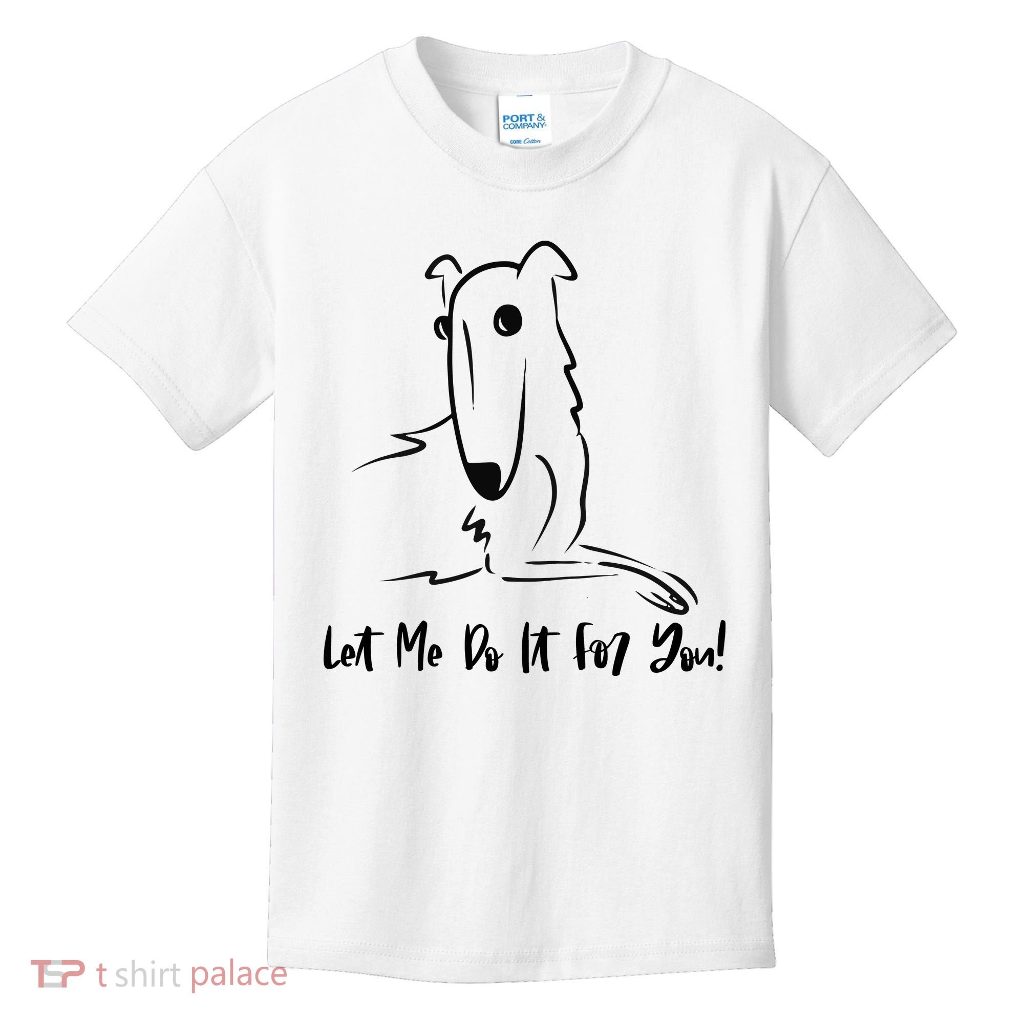 Let Me Do It For You Borzoi Dog Funny Meme Kids T-Shirt