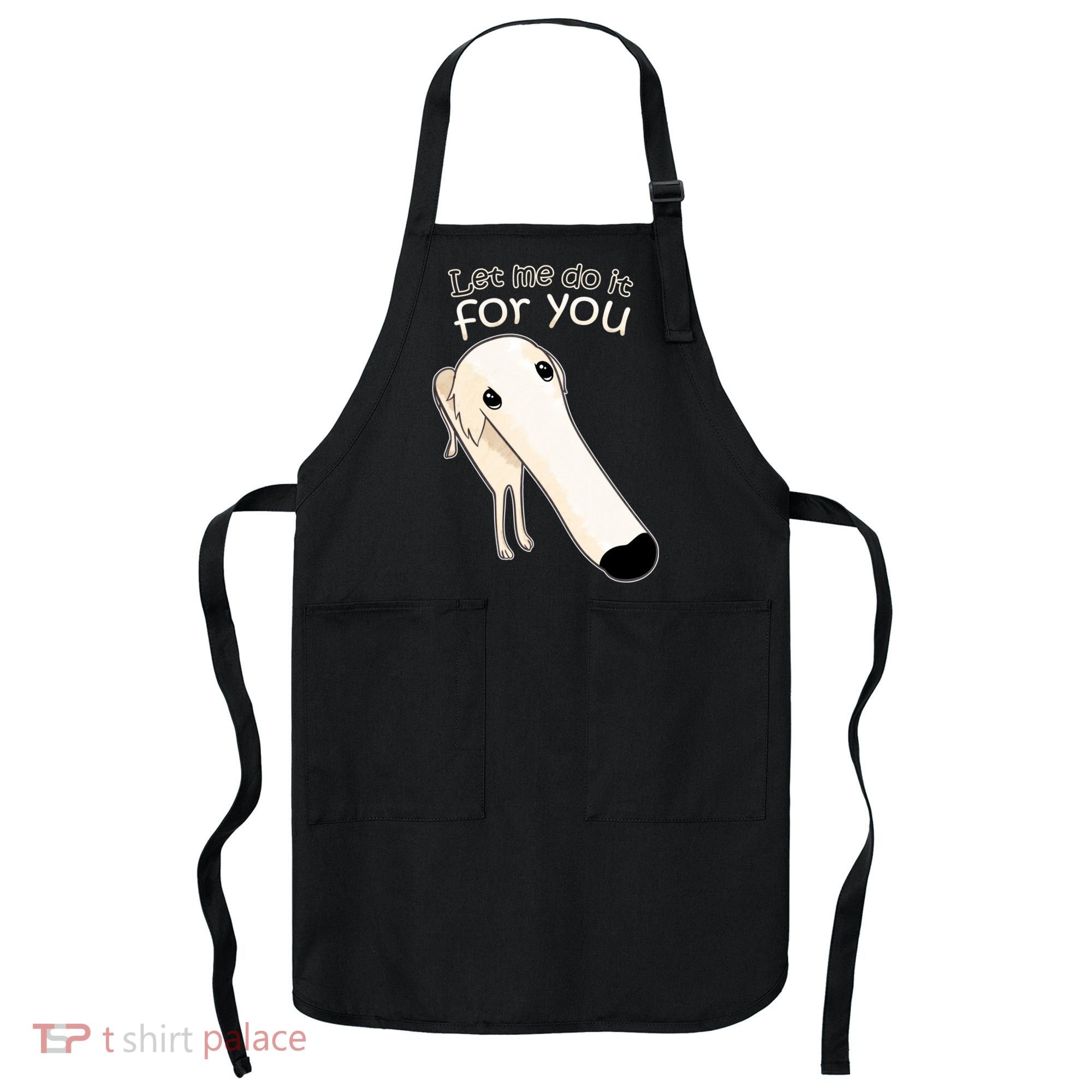 Let Me Do It For You Borzoi Dog Meme Apron