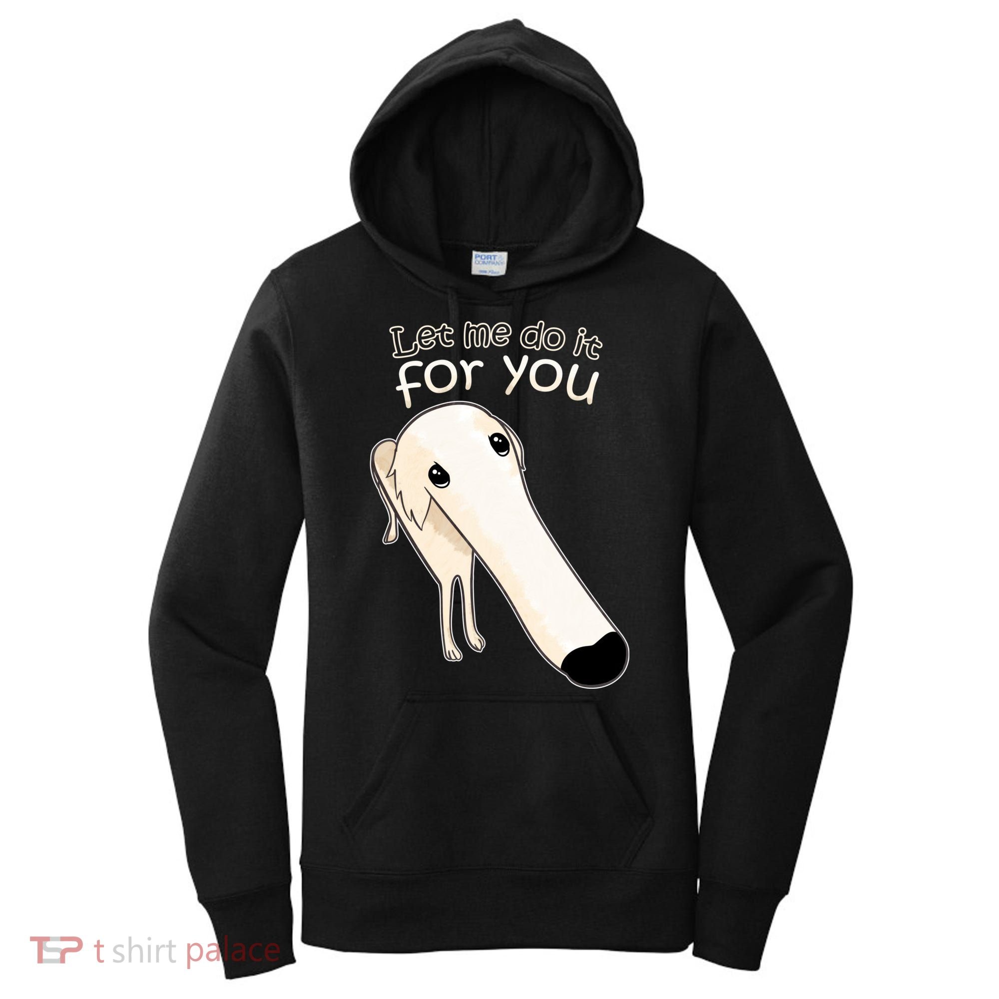 Let Me Do It For You Borzoi Dog Meme Women's Hoodie