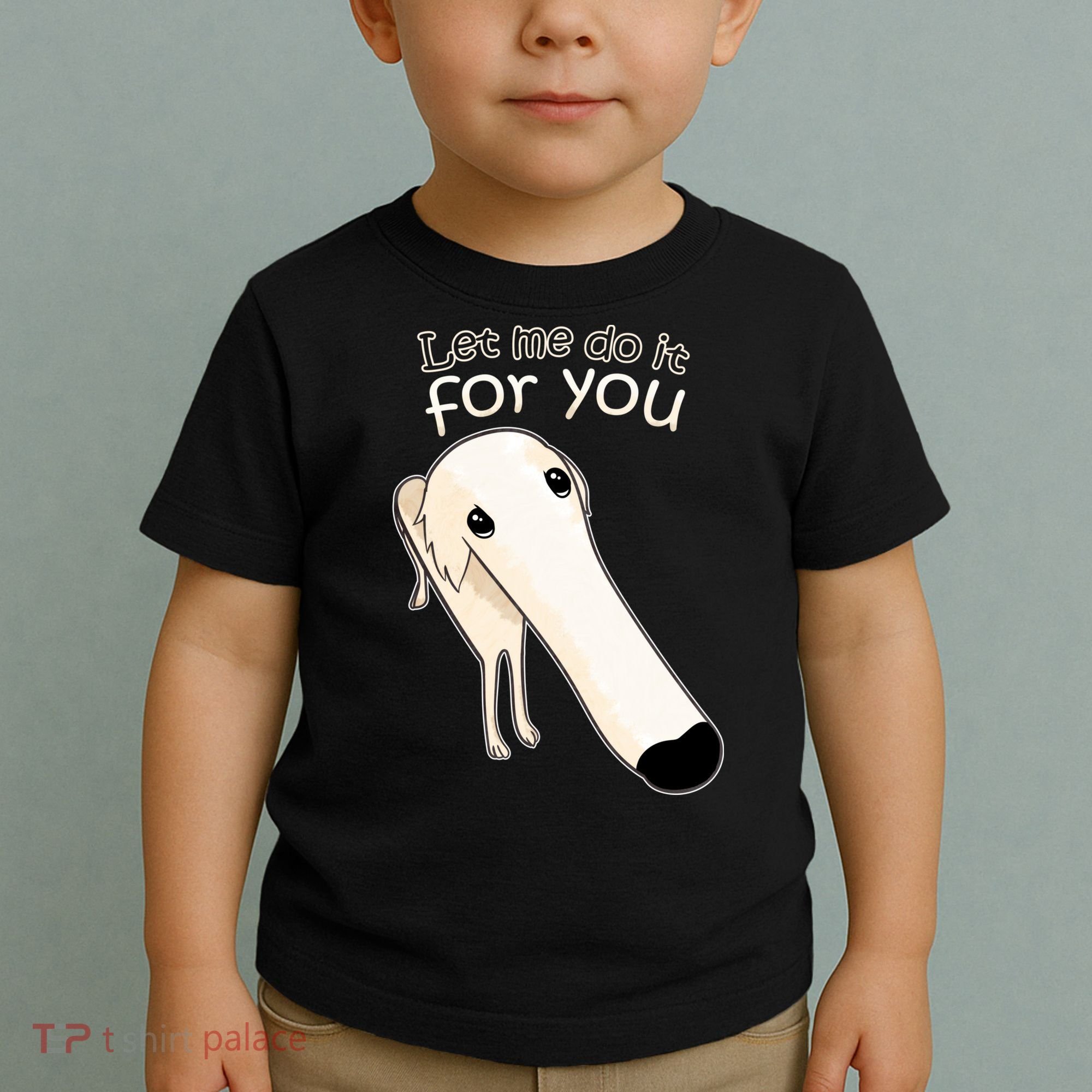 Let Me Do It For You Borzoi Dog Meme Toddler T-Shirt