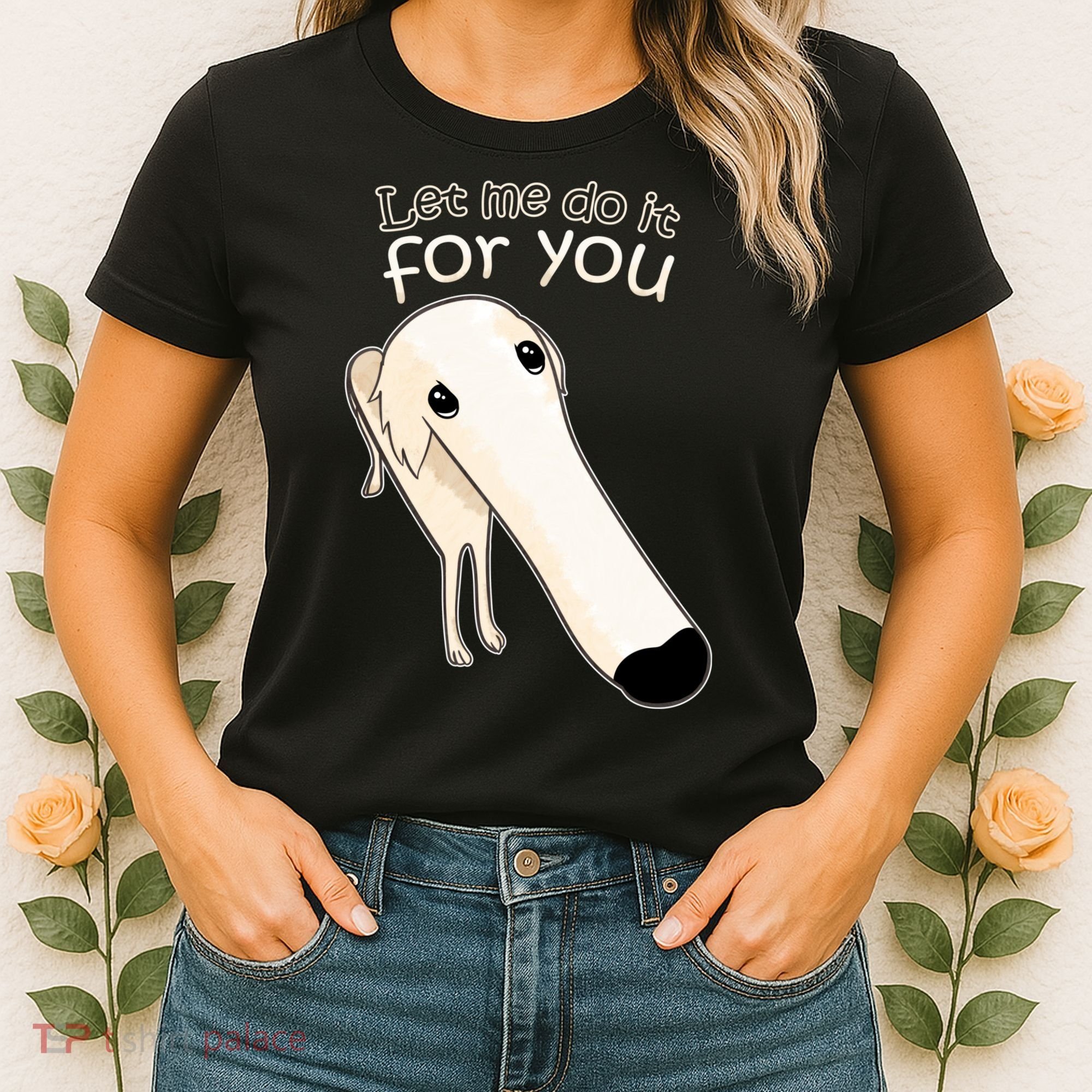 Let Me Do It For You Borzoi Dog Meme Women's T-Shirt