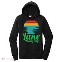 Lake My Day Perfect Vacation On The Lake Outdoor Adventure Gift Women's Hoodie thumb 0