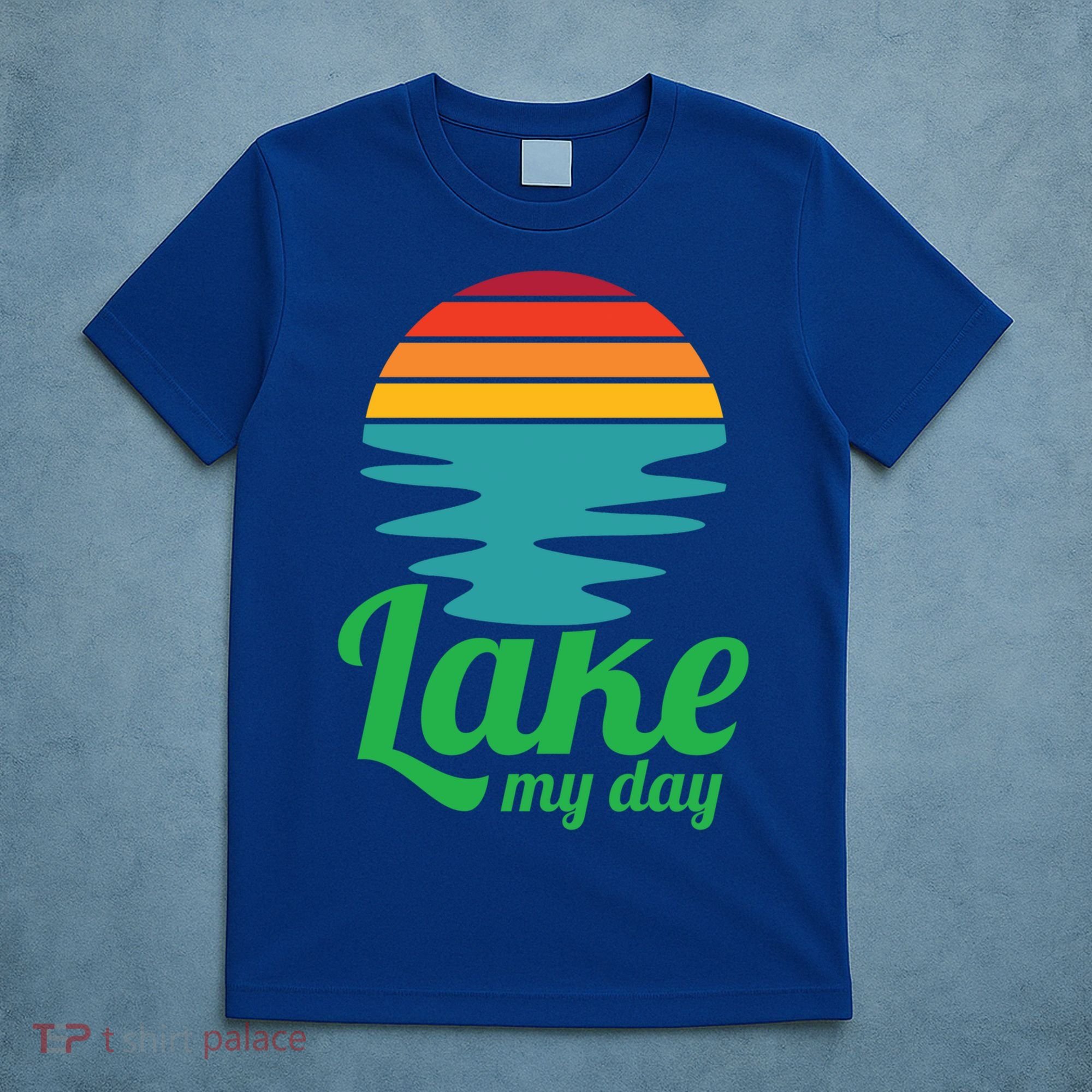 Lake My Day Perfect Vacation On The Lake Outdoor Adventure Gift T-Shirt