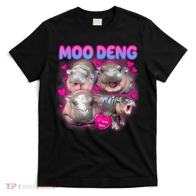Love Moo Deng Funny Cute Hippo Meme T-Shirt