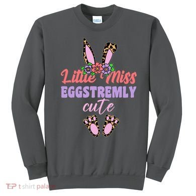 Little Miss Eggstremly Cute Easter Bunny Sweatshirt