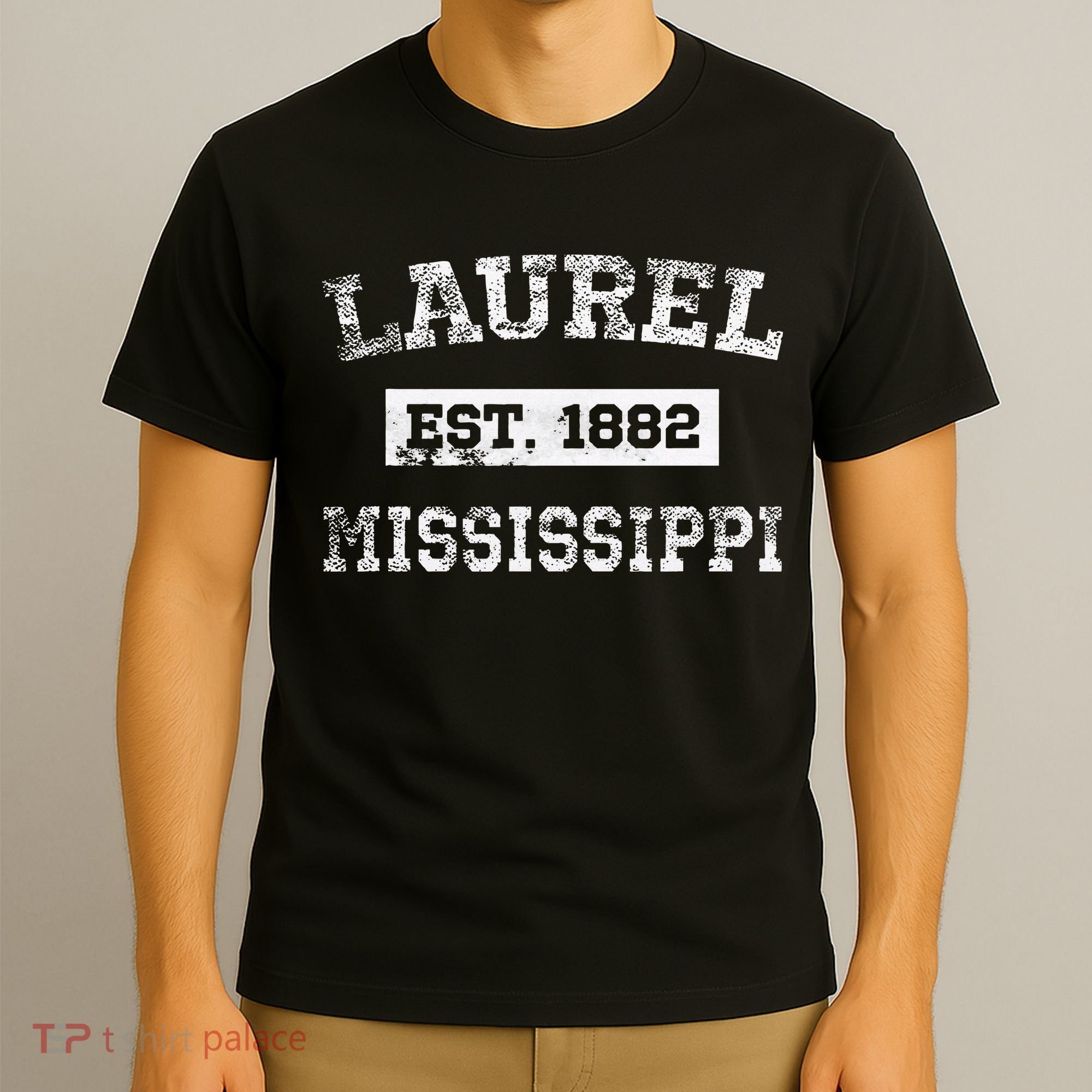 Laurel Mississippi Est. 1882 Distressed T-Shirt