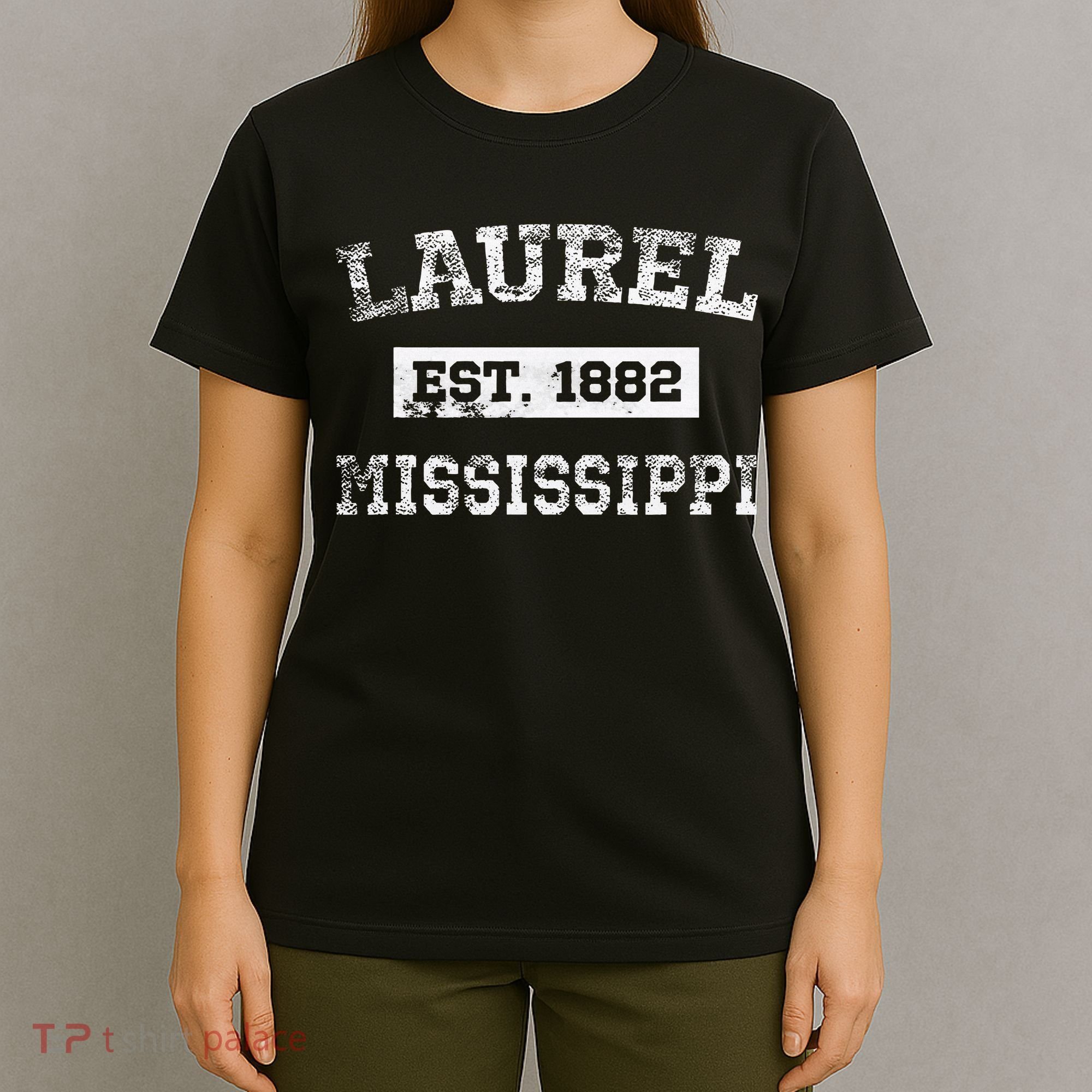 Laurel Mississippi Est. 1882 Distressed T-Shirt