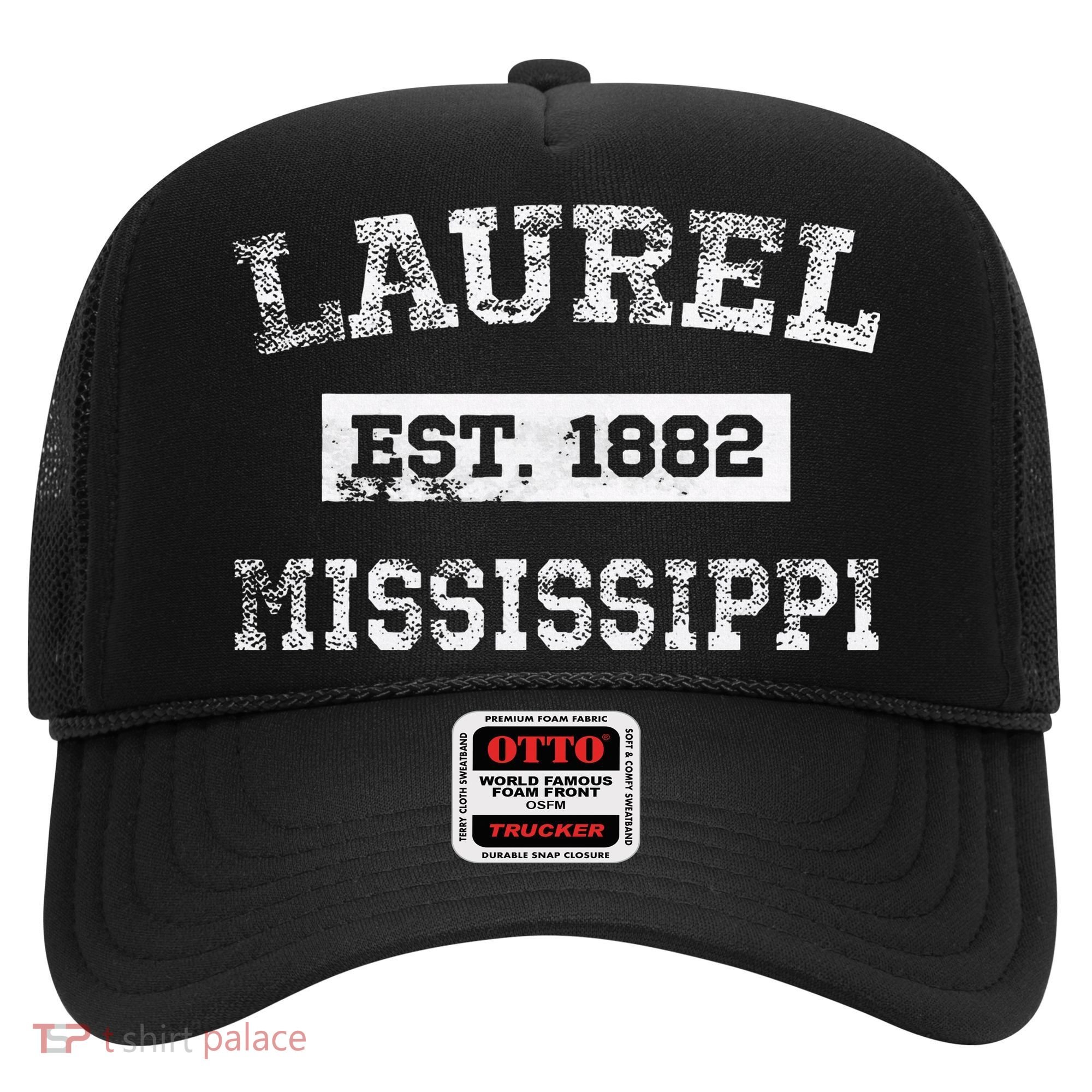 Laurel Mississippi Est. 1882 Distressed Hat
