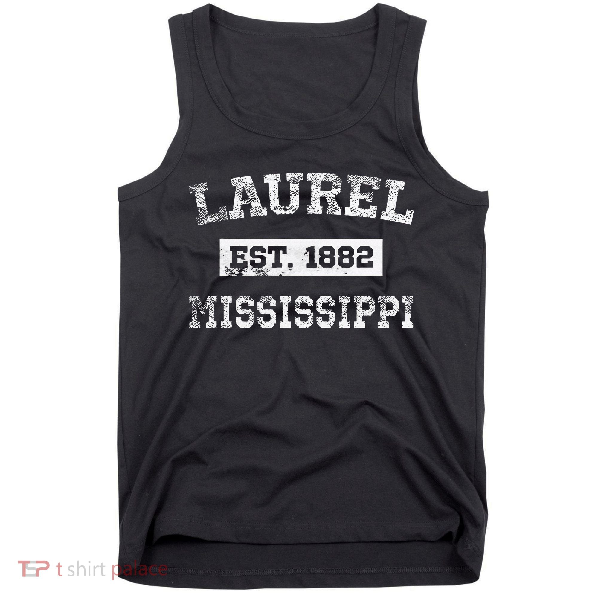 Laurel Mississippi Est. 1882 Distressed Tank Top