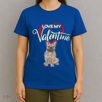 Love My French Bulldog Dog Valentine's Day Meaningful Gift T-Shirt thumb 4