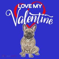 Love My French Bulldog Dog Valentine's Day Meaningful Gift T-Shirt thumb 7