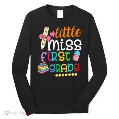 Little Miss First Grade Back To School Long Sleeve Shirt
