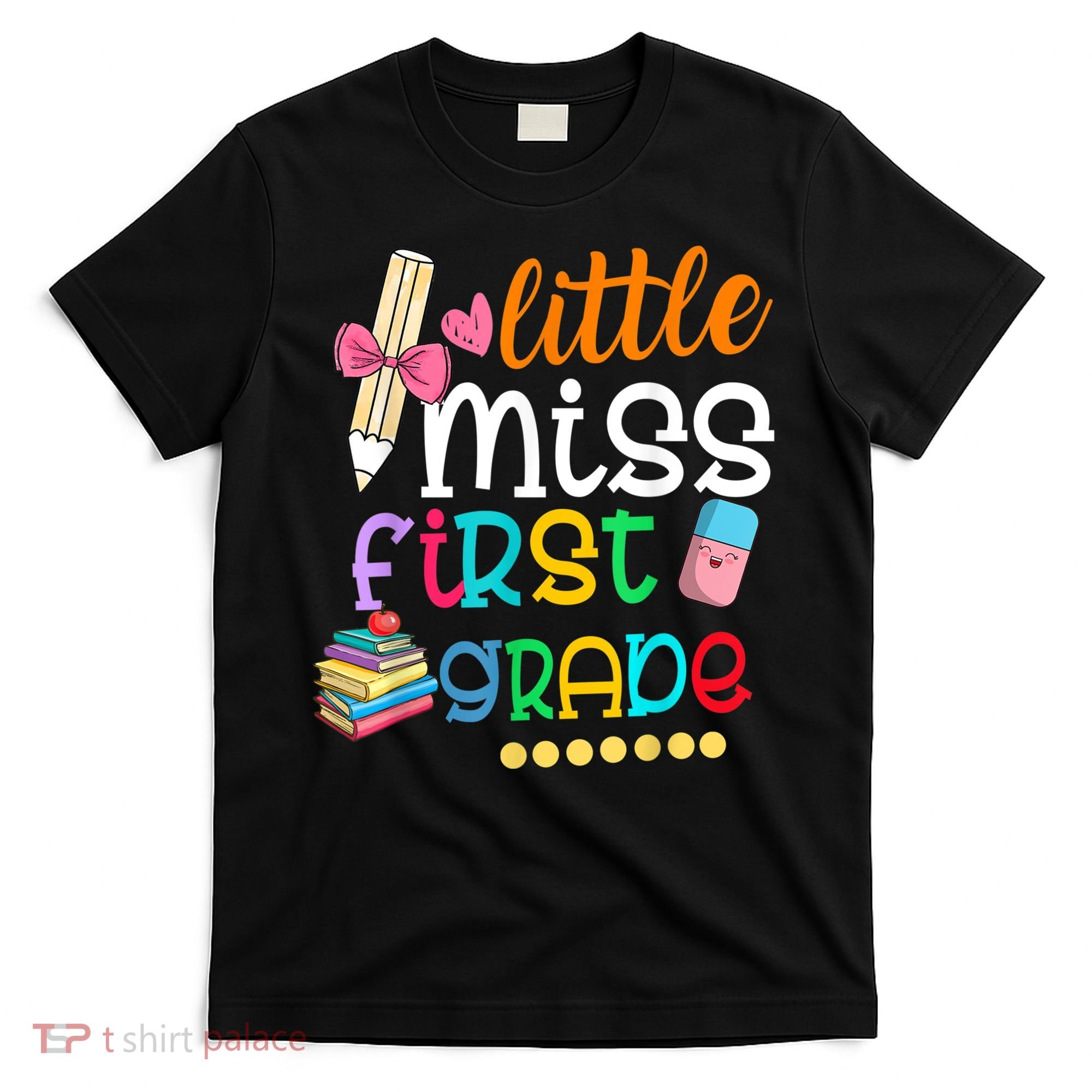 Little Miss First Grade Back To School T-Shirt