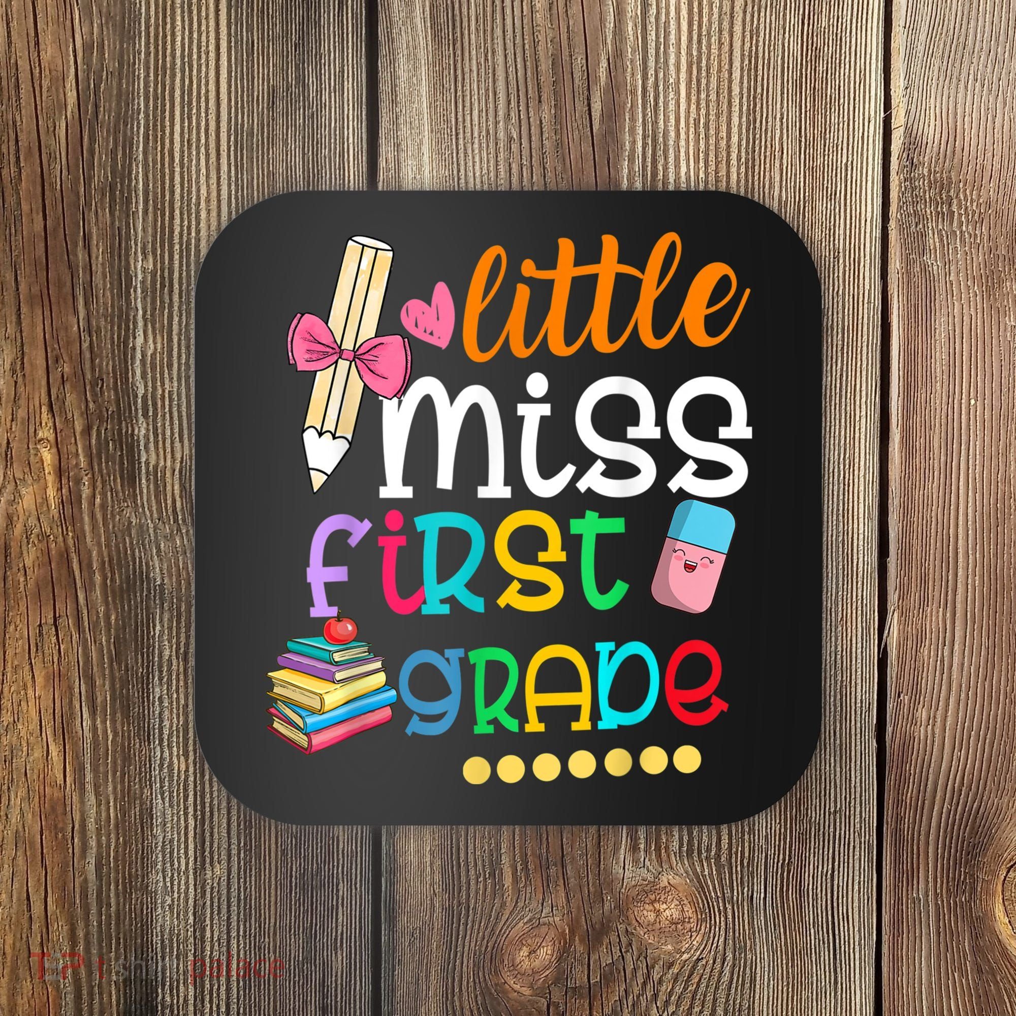 Little Miss First Grade Back To School Coaster