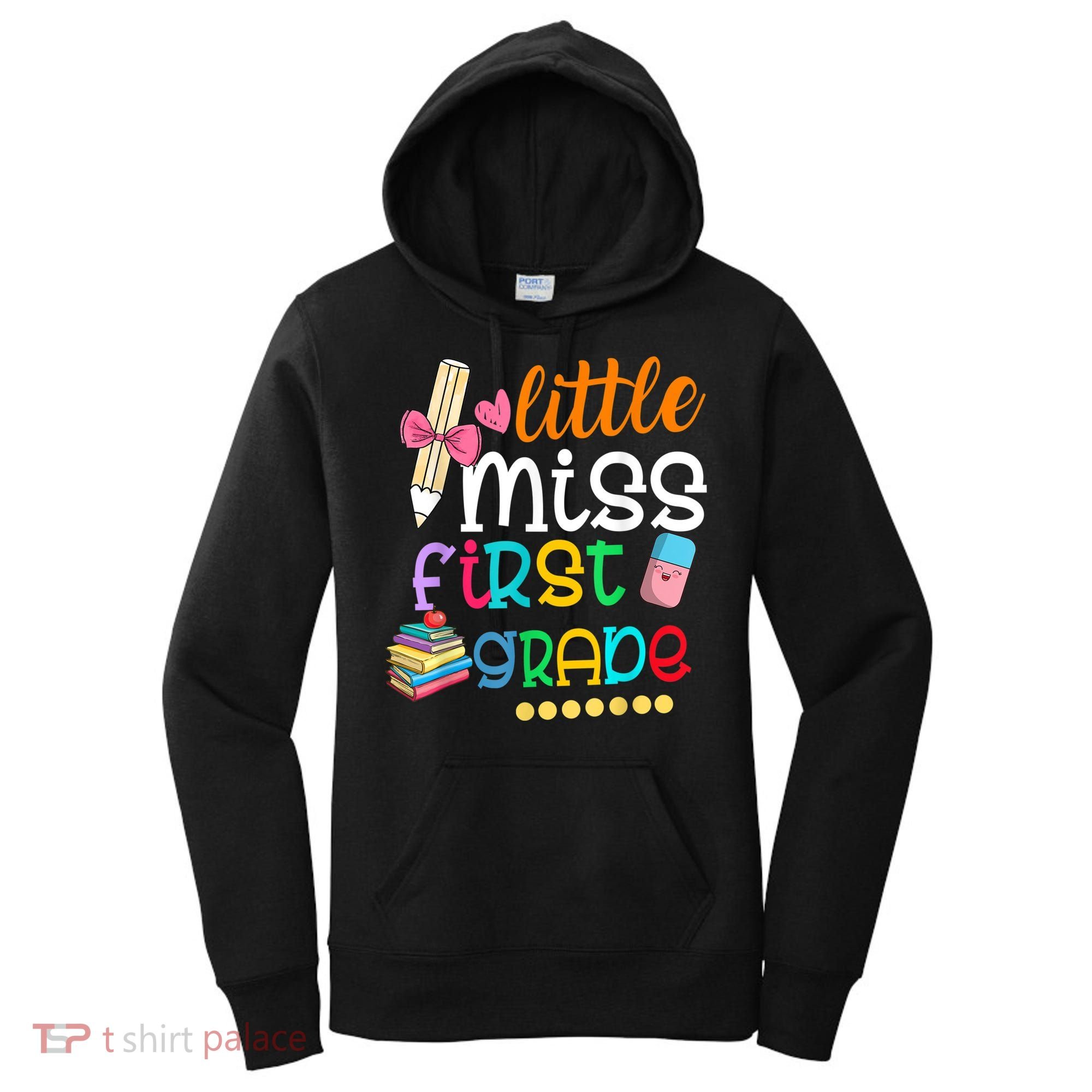 Little Miss First Grade Back To School Women's Hoodie