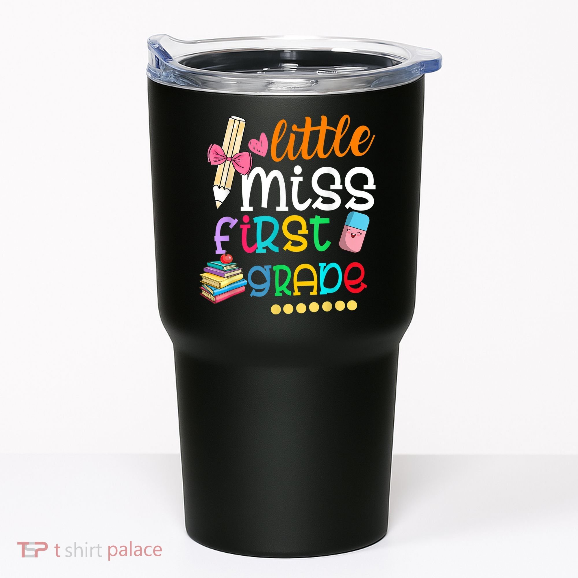 Little Miss First Grade Back To School Tumbler