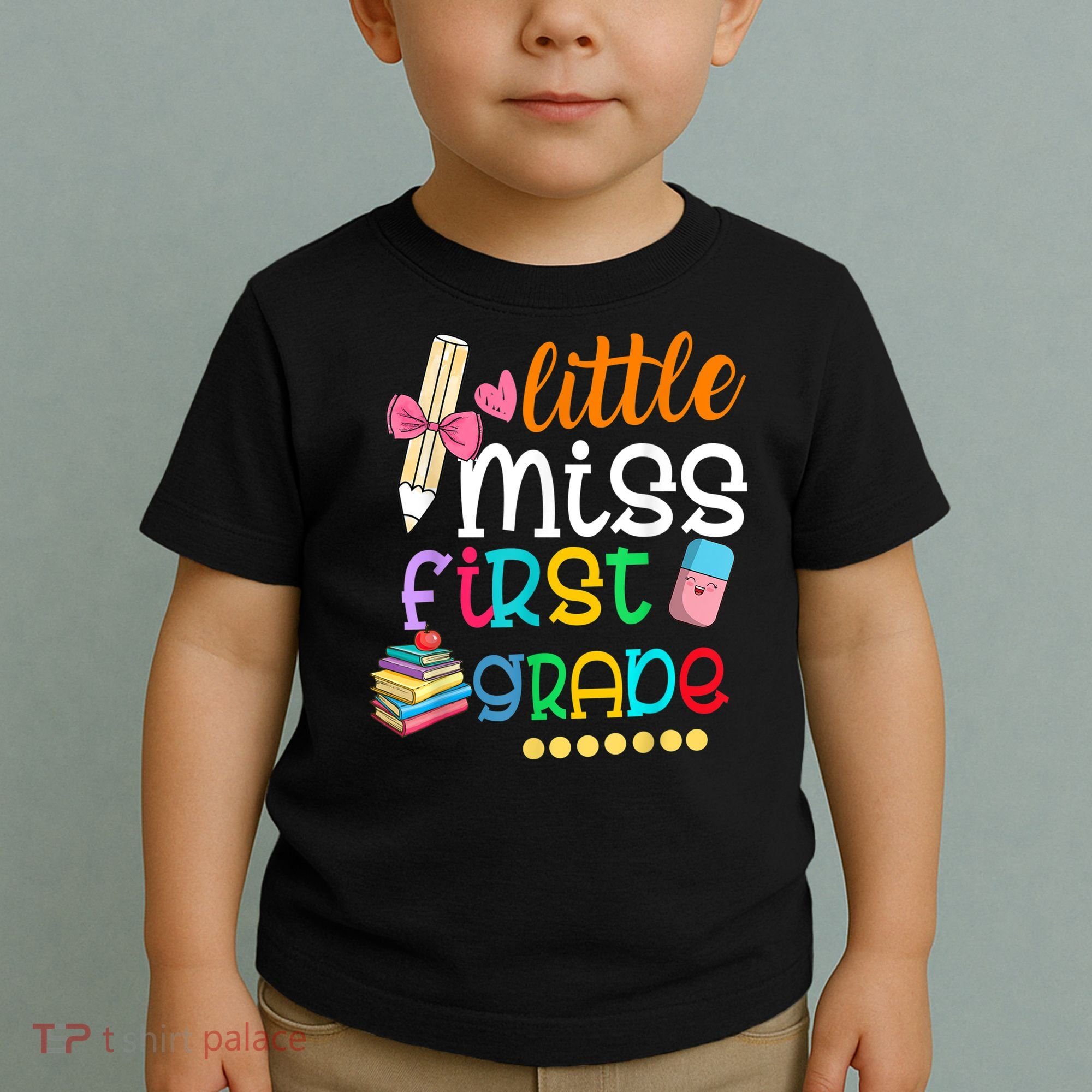 Little Miss First Grade Back To School Toddler T-Shirt