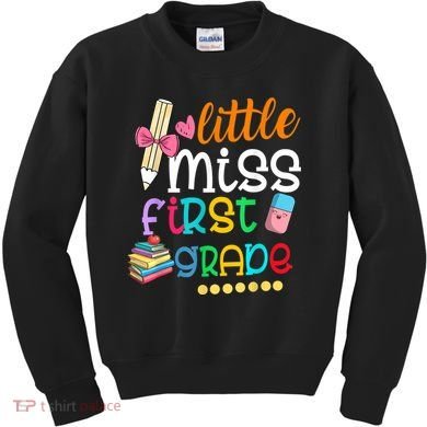 Little Miss First Grade Back To School Kids Sweatshirt