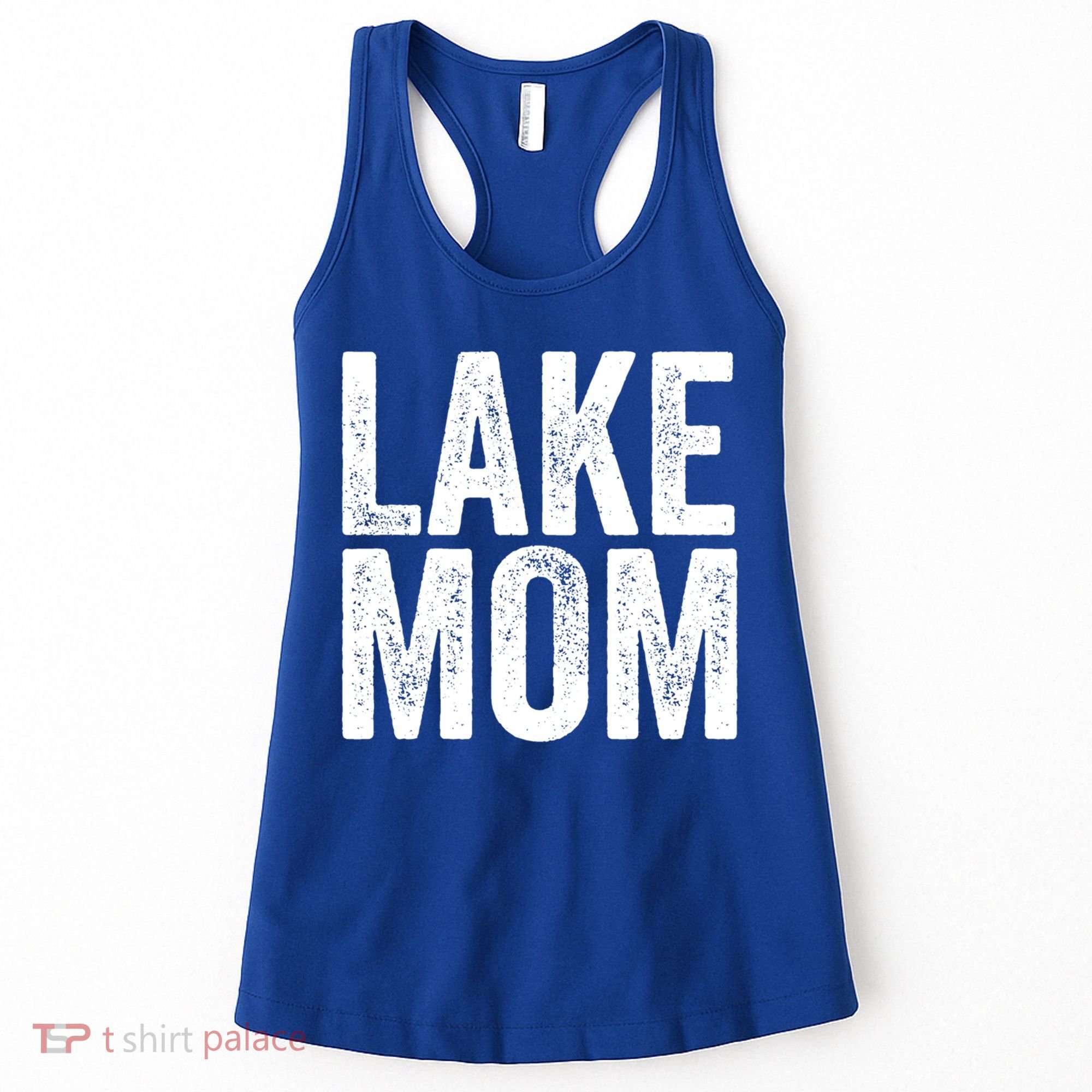 Lake Mom Funny Gift Lake Life Boating Gift Hooded Funny Gift Women's Tank Top