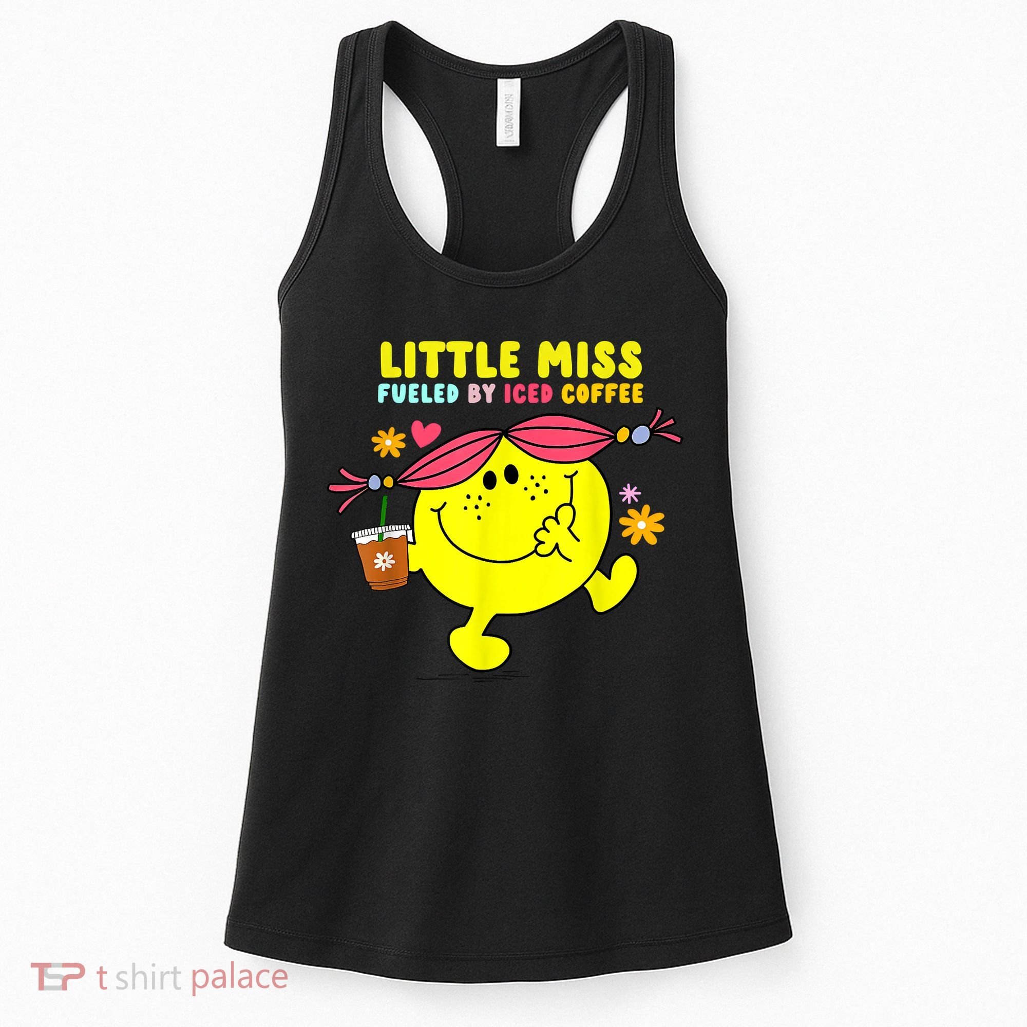 Little Miss Fueled By Iced Coffee Funny Coffee Drinking Women's Tank Top