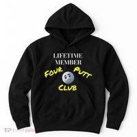 Lifetime Member Four Putt Club Golf Club Humorous Hoodie thumb 0