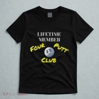 Lifetime Member Four Putt Club Golf Club Humorous T-Shirt thumb 5