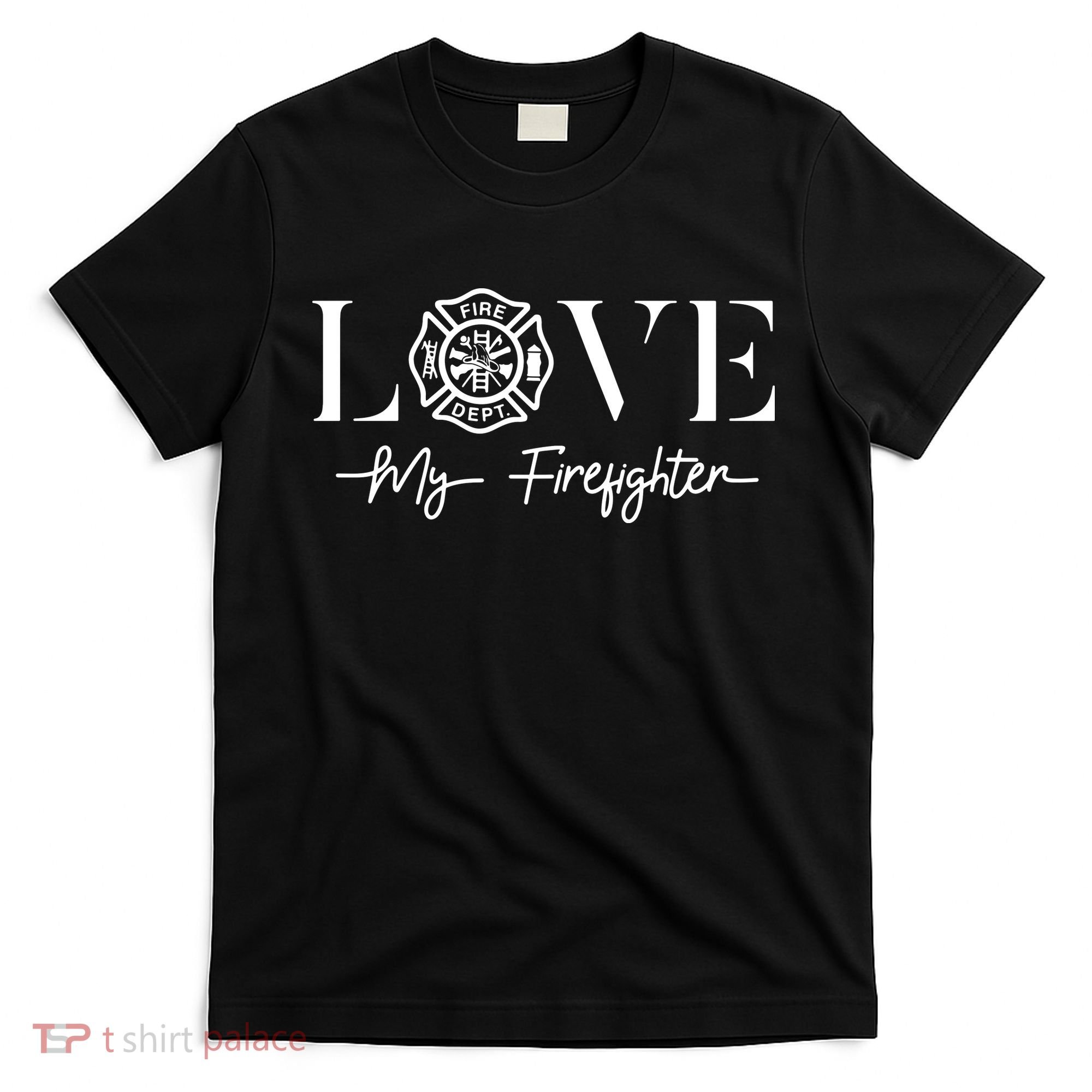Love My Firefighter Wife Girlfriend Gift T-Shirt