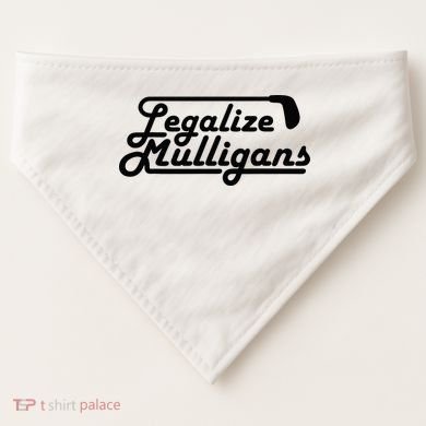 Legalize Mulligans Funny Golf Gift USA-Made Doggie Bandana