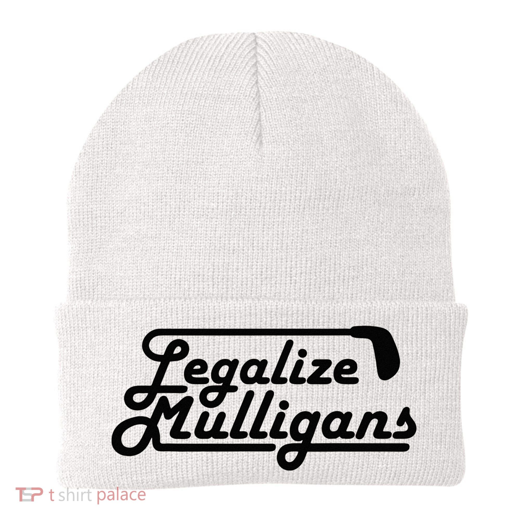 Legalize Mulligans Funny Golf Gift Beanie