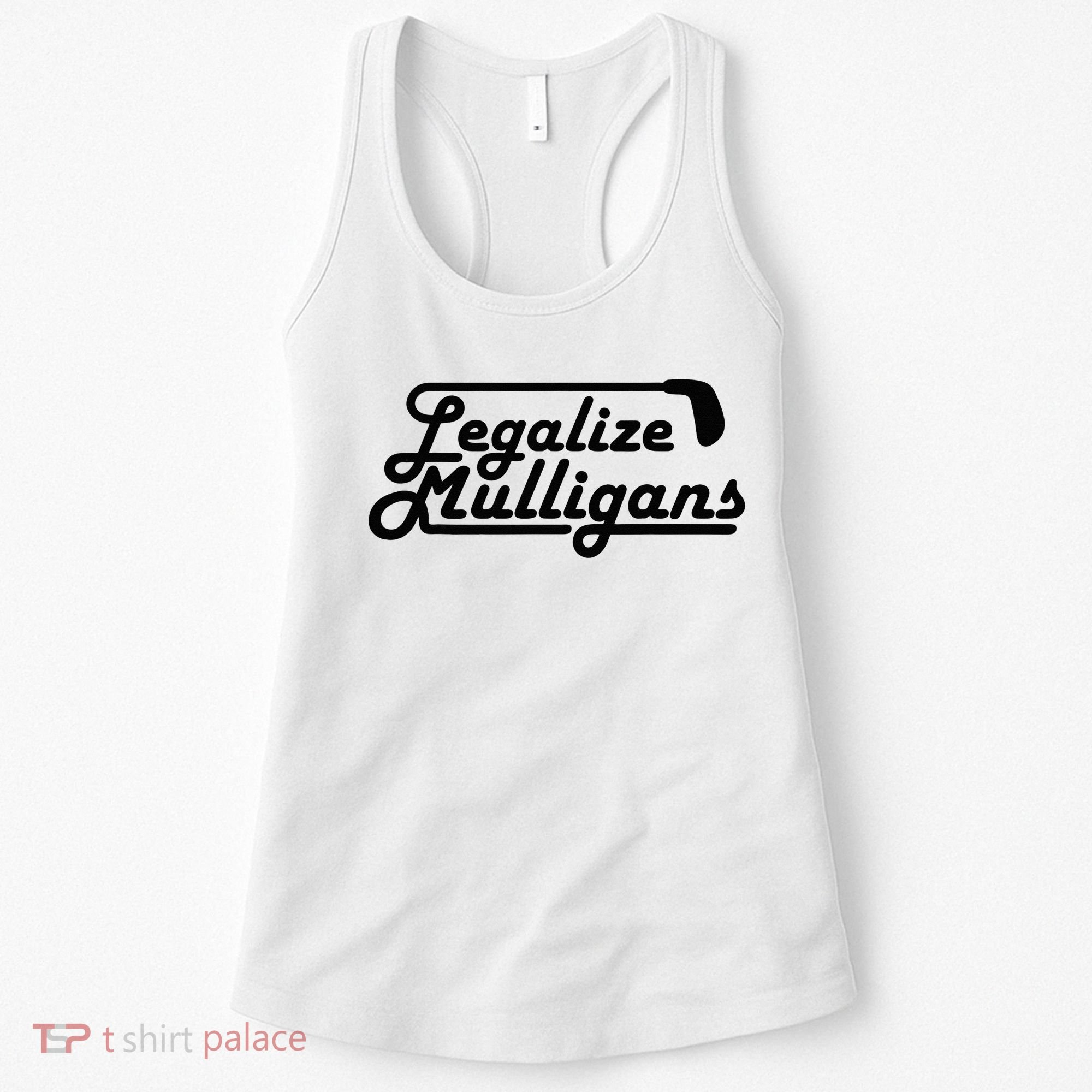 Legalize Mulligans Funny Golf Gift Women's Tank Top