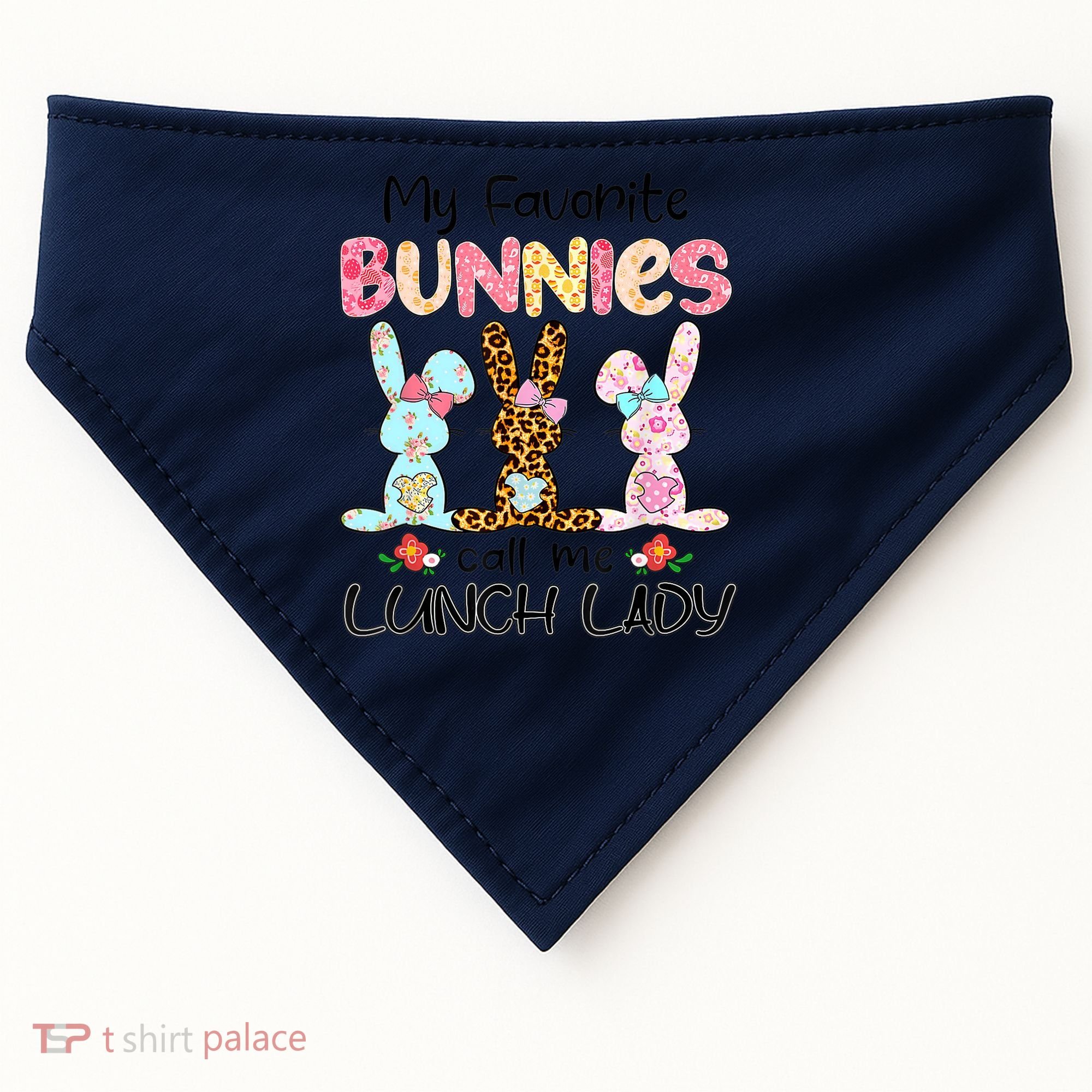 Leopard My Favorite Bunnies Call Me Lunch Lady Easter Day USA-Made Doggie Bandana