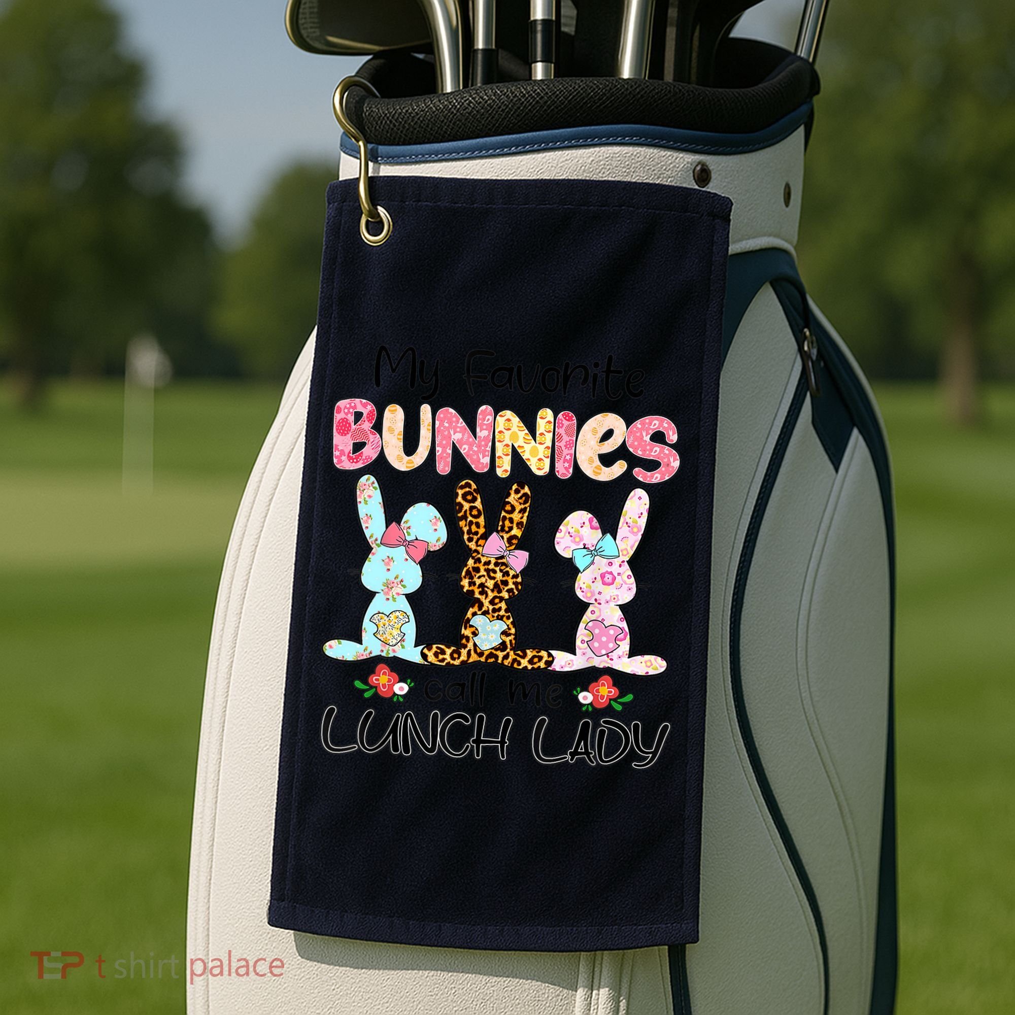 Leopard My Favorite Bunnies Call Me Lunch Lady Easter Day Golf Towel