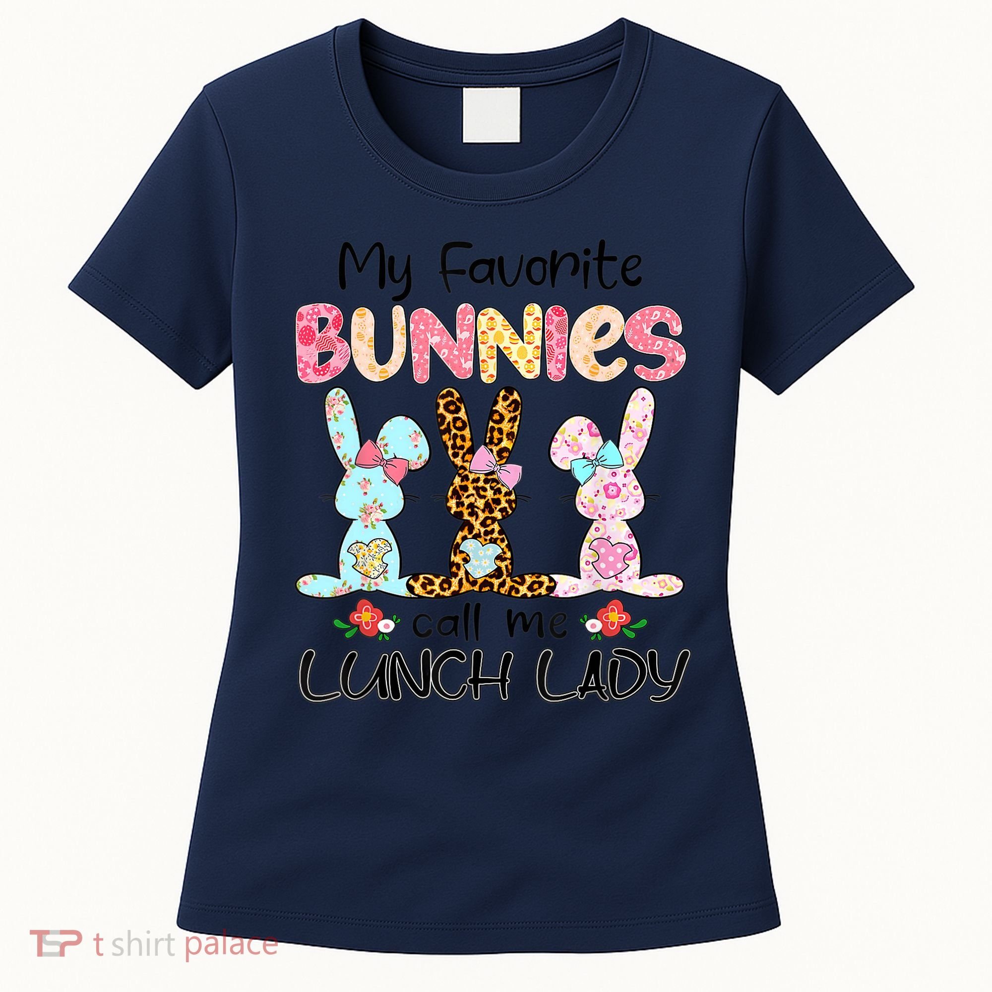 Leopard My Favorite Bunnies Call Me Lunch Lady Easter Day Women's T-Shirt
