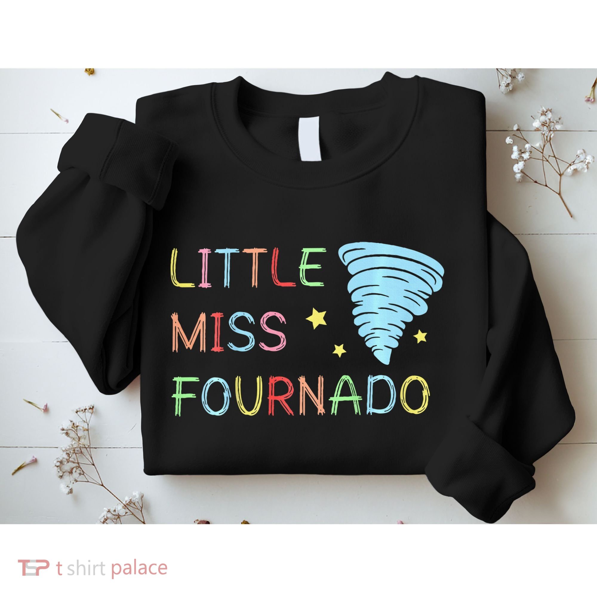 Little Miss Fournado 4th Birthday Sweatshirt