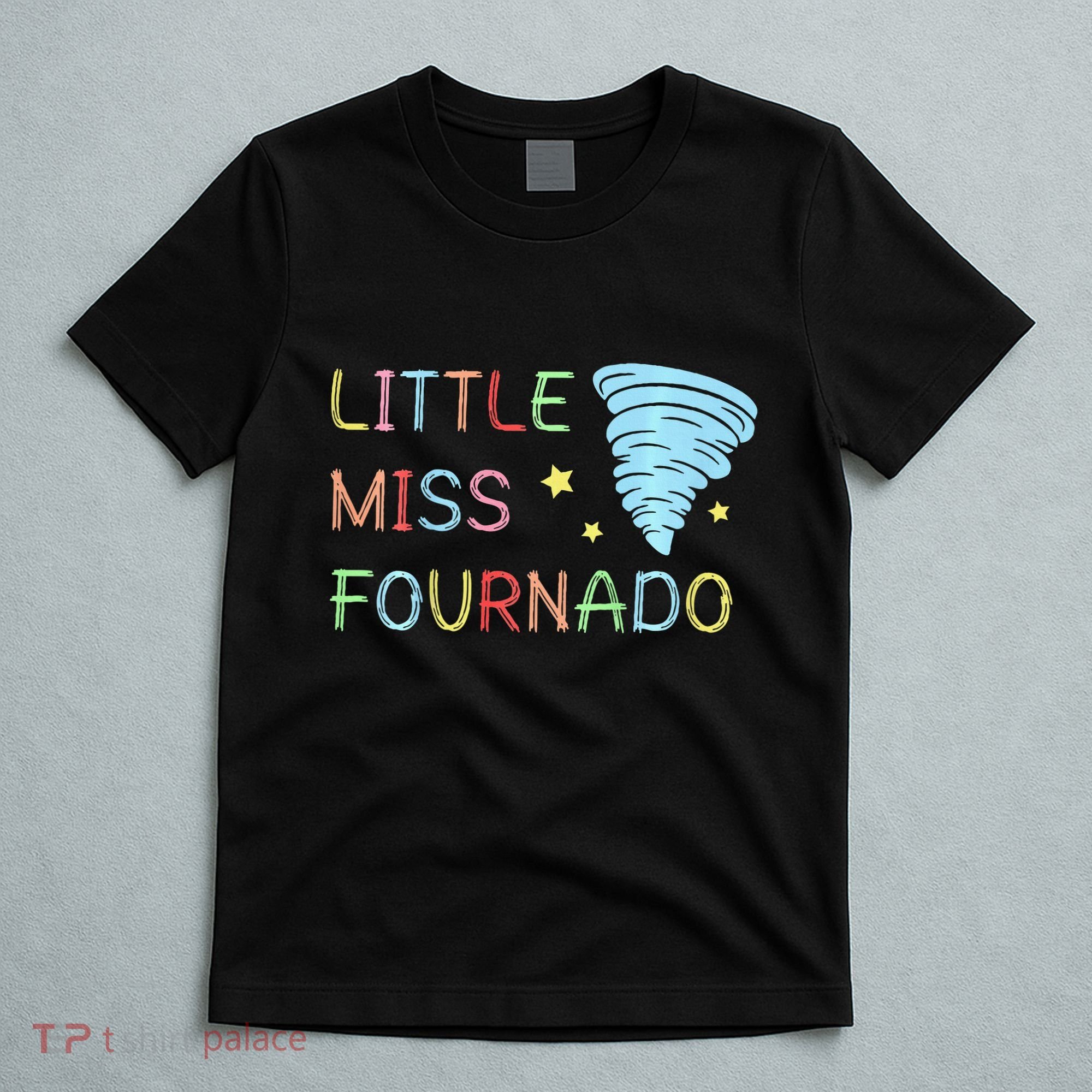 Little Miss Fournado 4th Birthday T-Shirt